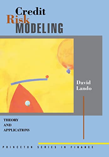 Credit Risk Modeling: Theory and Applications (Princeton Series in Finance) von Princeton University Press